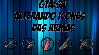 Como alterar ícones das armas GTASA [upl. by Gujral]