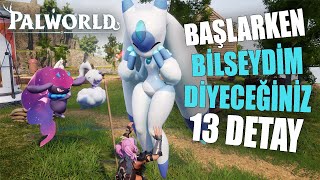 PALWORLD BAŞLAMA REHBERİ  Keşke Bilseydim Diyeceğiniz 13 Püf Nokta [upl. by Enelad]