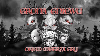 Okiem Mistrza Gry  Grona Gniewu [upl. by Werdn917]