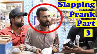 Slapping Prank Part 3  Pranks In Pakistan  Humanitarians [upl. by Eelegna106]