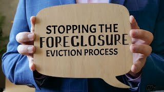 STOPPING THE FORECLOSURE EVICTION PROCESS [upl. by Hirza]