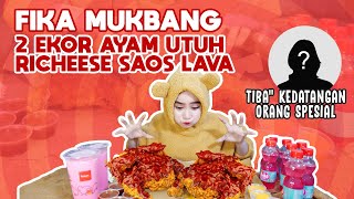 MUKBANG TIME FIKA MUKBANG 2 EKOR AYAM UTUH RICHEESE SAOS LAVA DITEMANI ORANG SPESIAL [upl. by Ube417]