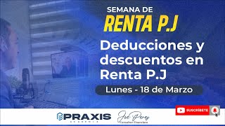 DEDUCCIONES Y DESCUENTOS EN RENTA PERSONA JURÍDICA  MASTERCLASS GRATUITA [upl. by Atterys]