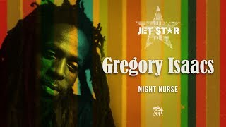 Gregory Isaacs  Night Nurse Official Audio  Jet Star Music [upl. by Kellyann946]