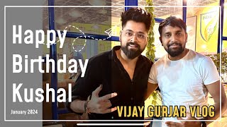 કુશલ નો બર્થડે  Kushal Mistry  Birthday Celebration  Vijay Gurjar Vlog  Amdavadi Man  Gujarati [upl. by Derrej252]