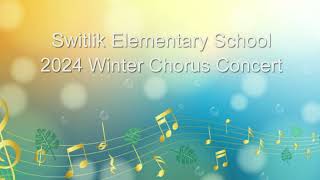 Switlik Elementary Winter Chorus Concert  1242024 [upl. by Domenech]