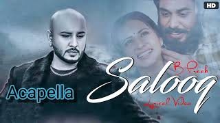 Salooq  B Praak  Moh  Vocals Only  Without Music acapella song [upl. by Weisman]