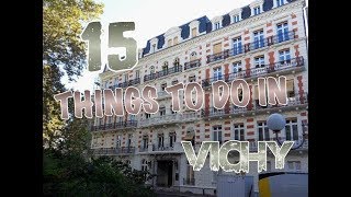 Top 15 Things To Do In Vichy France [upl. by Alekim]