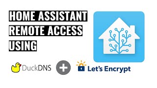 Home Assistant Remote Access using DuckDNS and LetsEncrypt [upl. by Cordelie]