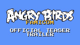 Angry Birds Famicom  Official Teaser Trailer [upl. by Sulrac]