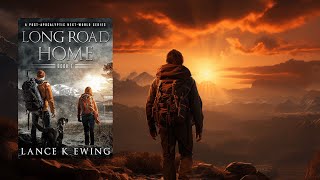 LONG ROAD HOME VOL 1  FREE FullLength Audiobook  Thriller PostApocalyptic audiobook [upl. by Asatan]