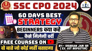 SSC CPO 2024 2 months detailed strategy Important topics target score free classes [upl. by Aivatra]