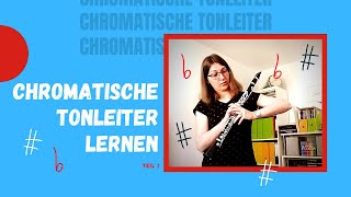 Chromatische Tonleiter 1  Klarinette online lernen im Mitmachkurs [upl. by Tymothy859]