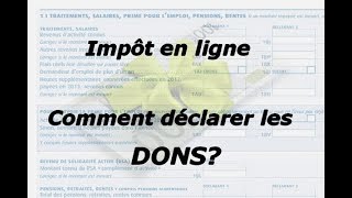 Déclaration dimpôt en ligne  Quelle case remplir pour les dons sur le site quotimpotgouvquot [upl. by Ymma329]