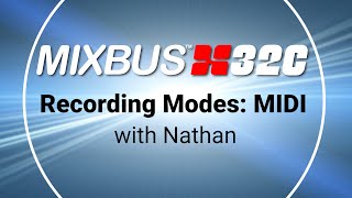 Recording Modes MIDI  Mixbus32c v8 [upl. by Eillat402]