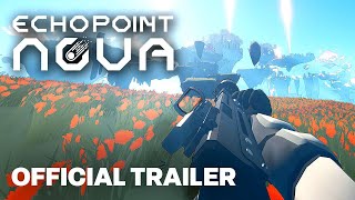 Echo Point Nova  Official Gameplay Launch Trailer [upl. by Holub93]