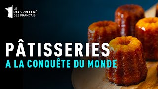 Les pâtisseries françaises à la conquête du monde  Documentaire Gastronomie et Art de vivre  MG [upl. by Ylagam209]