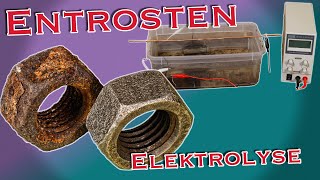 Entrosten mit Elektrolyse Rost entfernen Elektrochemisch Anleitung [upl. by Retsehc905]