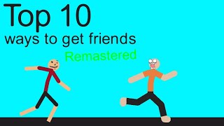 Top 10 ways to get friends remade sticknodes animation [upl. by Cope227]