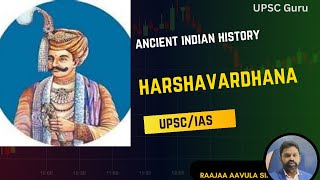 Harshavardhana the last Hindu emperor Raajaa Aavula Sir ancient indianhistory UPSC IAS APPSC [upl. by Ayanahs]