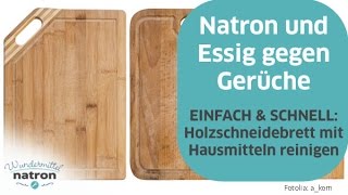 Holzschneidebrett reinigen – Mit Natron und Essig [upl. by Sullivan]