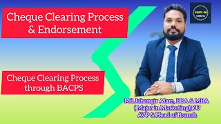 Process of Clearing Cheque  Endorsement of Clearing Cheque BACPS  BACH [upl. by Ecnirp]