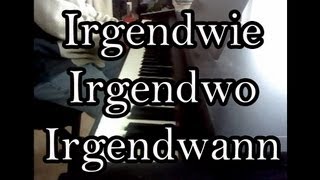 Irgendwie Irgendwo Irgendwann  Nena piano cover [upl. by Gnauq]