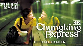 CHUNGKING EXPRESS 4K  Official Trailer English [upl. by Nerac]