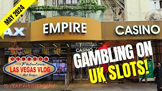 Gambling On UK Slots At Rialto amp Empire Casinos London £5 Max Bet Spins 16th May 2024 [upl. by Hnahym]