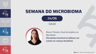 Microbiota intestinal na infância um estudo em crianças brasileiras  Bianca Teixeira [upl. by Hufnagel]