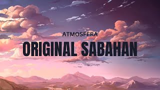 ATMOSFERA  ORIGINAL SABAHAN VIDEO LIRIK [upl. by Mayeda]