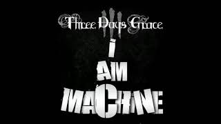 Three days grace  I am Machine HIGHER PITCH [upl. by Elocim]