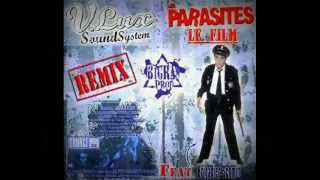 Big Ras Prod Remix quotLes parasites  le filmquot [upl. by Tacklind762]