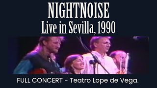 Nightnoise  Live in Sevilla 1990 Complete [upl. by Eak]