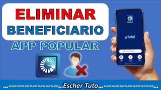 ✅Cómo ELIMINAR Beneficiario desde la App POPULAR 😳 [upl. by Buff118]