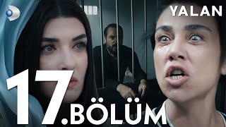 Yalan 17 Bölüm I Full Bölüm [upl. by Laure103]