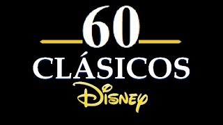 60 Clásicos Disney 19372020 [upl. by Aikahc]