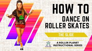 Beginner Roller Skate Dance Moves  Part 3  The Slide [upl. by Friedly439]