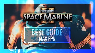 BEST Optimization Guide  Space Marine 2  Max FPS  Best Settings [upl. by Lyrak733]