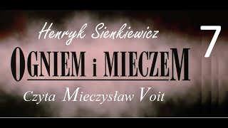 Henryk Sienkiewicz  Ogniem i Mieczem cz7 Audiobooksłuchowisko 2020 [upl. by Nadaha]