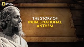 The Story of Indias National Anthem  Know Your Country  National Geographic [upl. by Nyhagen537]