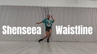 SHENSEEA Waistline  DANCEHALL Choreography [upl. by Enila]