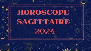 HOROSCOPE SAGITTAIRE 2024 par Décan et par Ascendant [upl. by Acinnad]