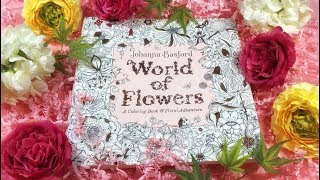 FLIP THROUGH WORLD OF FLOWERS  Coloring Book by Johanna Basford [upl. by Akered946]