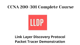 Link Layer Discovery Protocol LLDP in Cisco Packet Tracer [upl. by Dennison]