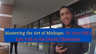 Mastering the Art of Mishaps 18YearOlds Epic Fail in the Drunk Chronicles [upl. by Winston]