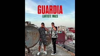 MAES feat LARTISTE GUARDIA AUDIO EXCLU [upl. by Neron]