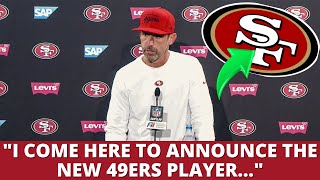 BOMB THE NINERS JUST ANNOUNCED A NEW PLAYER FOR THE TEAM CHECK THIS OUT 49ERS NEWS [upl. by Torrance]