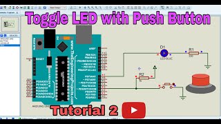 How to Toggle an LED using Push Button  Toggle LED Proteus v812 simulation  Tutorial 2 [upl. by Hanover]