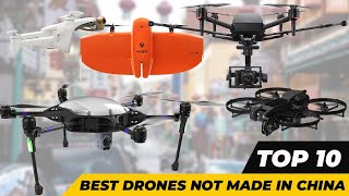 Top 10  Best Drones Not Made in China 2024 [upl. by Allenrad]